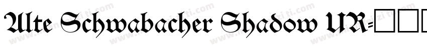 Alte Schwabacher Shadow UR字体转换